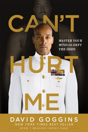 Can't Hurt Me: Master Your Mind and Defy the Odds cover